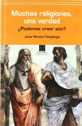 Muchas religiones, una verdad : ¿podemos creer aún? (in Spanish)