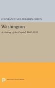 Washington: A History of the Capital, 1800-1950 (Princeton Legacy Library) (en Inglés)