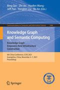 Knowledge Graph and Semantic Computing: Knowledge Graph Empowers New Infrastructure Construction: 6th China Conference, Ccks 2021, Guangzhou, China, N (en Inglés)