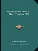 initiates and the people v2, may 1929 to june 1930 (en Inglés)