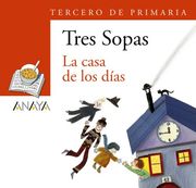 Blíster  " La casa de los días "  3º de Primaria (Libros Infantiles - Plan Lector - Tres Sopas (Castellano))