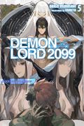Demon Lord 2099, Vol. 5 (light novel). Demon Lord City Shibuya (en Inglés)