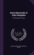 Some Memorials of John Hampden: His Party and His Times (en Inglés)