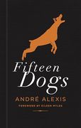 Fifteen Dogs: Tenth Anniversary Edition