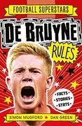 De Bruyne Rules: 14 (Football Superstars) (en Inglés)