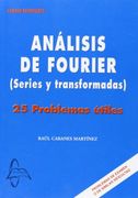 Analisis de fourier.( series y transformadas) 25 problemas utiles