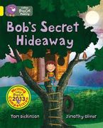 Bob’s Secret Hideaway: Band 03/Yellow (Collins Big Cat)