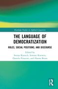 The Language of Democratization. Roles, Social Positions, and Discourse