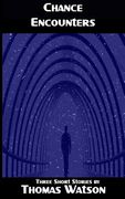 Chance Encounters: Three Short Stories (en Inglés)