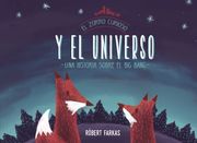 El Zorro Curioso y el Universo: Una Historia Sobre el big Bang (Descubre el Mundo y la Historia)