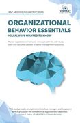 Organizational Behavior Essentials you Always Wanted to Know (Self-Learning Management Series) (en Inglés)