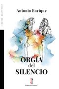 ORGIA DEL SILENCIO (en Castellano)