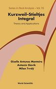 Kurzweil-Stieltjes Integral: Theory and Applications: 15 (Series in Real Analysis) (en Inglés)