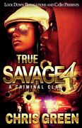 True Savage 4: A Criminal Clan (en Inglés)