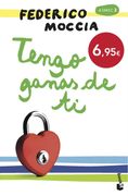 Tengo Ganas de ti - Federico Moccia - Booket