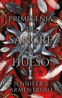 portada Primigenia de sangre y hueso (De sangre y cenizas 6) - Jennifer L. Armentrout - Urano World