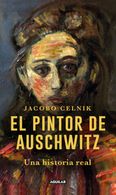 portada El pintor de Auschwitz - Jacobo Celnik - AGUILAR