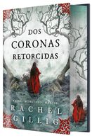 portada Dos coronas retorcidas (EDICIÓN ESPECIAL LIMITADA)