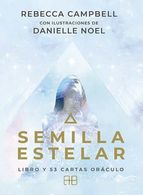portada Semilla Estelar - Rebecca Campbell - Arkano Books