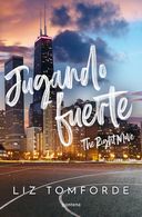 portada Jugando Fuerte / The Right Move - Liz Tomforde - Montena