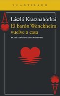 portada El barón Wenckheim vuelve a casa - László Krasznahorkai - Acantilado