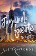 portada JUGANDO FUERTE (WINDY CITY 2) - Liz Tomforde - MONTENA