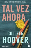 portada Tal vez ahora (Maybe Now) - Colleen Hoover - Booket (in Spanish)