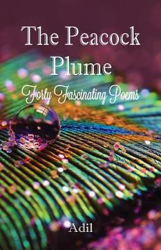 portada The Peacock Plume: Forty Fascinating Poems