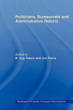 portada politicians, bureaucrats and administrative reform