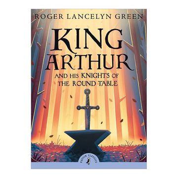 portada King Arthur and his Knights of the Round Table (Puffin Classics) (en Inglés)