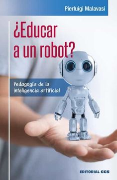 portada Educar a un Robot?  Pedagogía de la Inteligencia Artificial: 13 (Educación Hoy)