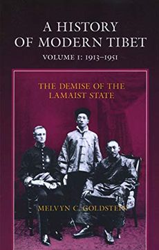 portada A History of Modern Tibet, 1913-1951: The Demise of the Lamaist State (en Inglés)