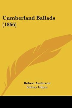 portada cumberland ballads (1866) (en Inglés)