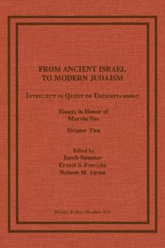 portada from ancient israel to modern judaism: intellect in quest of understanding, essays in honor of marvin fox, volume 2 (en Inglés)