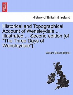 portada historical and topographical account of wensleydale ... illustrated ... second edition [of "the three days of wensleydale"].