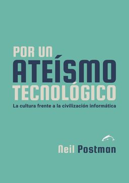 portada Por un Ateismo Tecnologico (in Spanish)