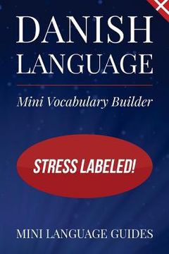portada Danish Language Mini Vocabulary Builder: Stress Labeled! (in English)