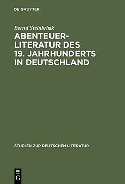 portada Abenteuerliteratur Des 19. Jahrhunderts in Deutschland (Studien Zur Deutschen Literatur)