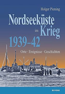 portada Nordseeküste im Krieg: Orte - Ereignisse - Geschichten (en Alemán)