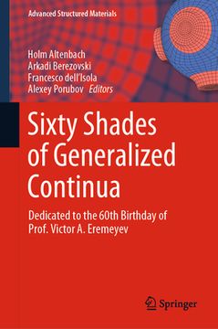 portada Sixty Shades of Generalized Continua: Dedicated to the 60th Birthday of Prof. Victor A. Eremeyev (in English)