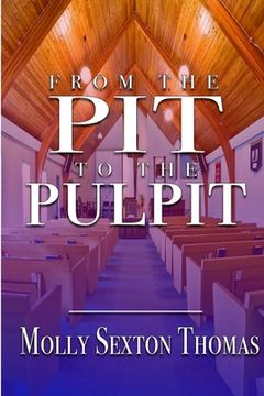 portada From the Pit to the Pulpit (en Inglés)