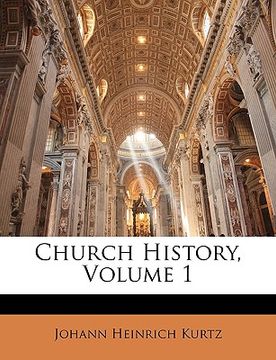 portada church history, volume 1 (in English)