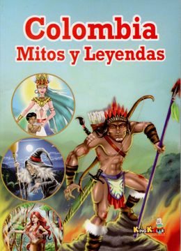 portada COLOMBIA MITOS Y LEYENDAS (in Spanish)