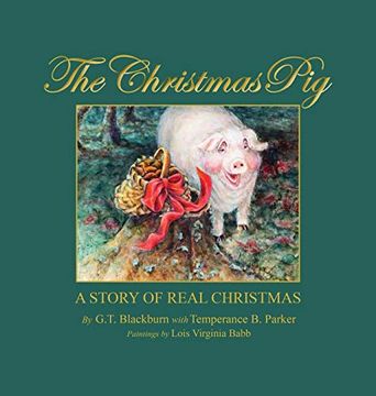 portada The Christmas pig a Story of Real Christmas (en Inglés)