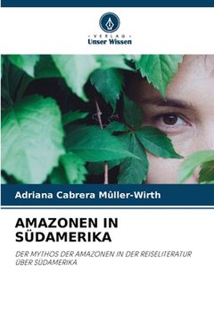 portada Amazonen in Südamerika (en Alemán)