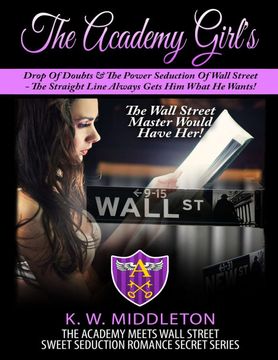 portada The Academy Girls Drop of Doubts & the Power Seduction of Wall Street (en Inglés)