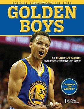 portada Golden Boys: The Golden State Warriors' Historic 2015 Championship Season