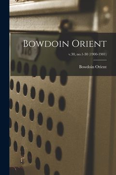 portada Bowdoin Orient; v.30, no.1-30 (1900-1901)