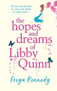 portada The Hopes And Dreams Of Libby Quinn (en Inglés)