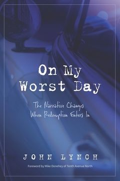 portada On My Worst Day: The Narrative Changes When Redemption Enters In (in English)